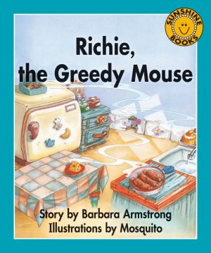 Richie, the Greedy Mouse