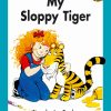 My Sloppy Tiger