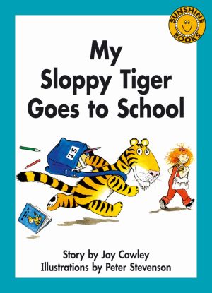My Sloppy Tiger Goes to School