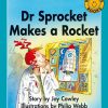 Dr Sprocket Makes a Rocket