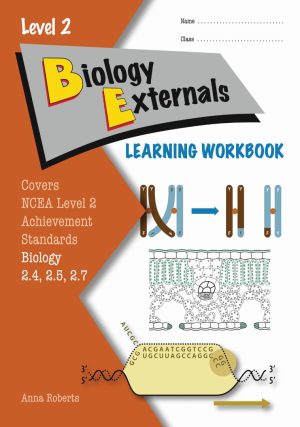 LWB Level 2 Biology Externals 2.4, 2.5 & 2.7 Learning Workbook