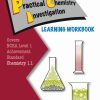 LWB Level 1 Practical Chemistry Investigation 1.1 Learning Workbook