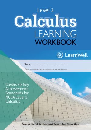 LWB NCEA Level 3 Calculus Learning Workbook