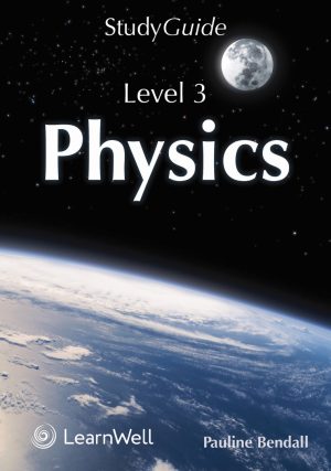 SG NCEA Level 3 Physics Study Guide