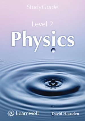 SG NCEA Level 2 Physics Study Guide