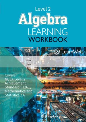 LWB Level 2 Algebra 2.6 Learning Workbook