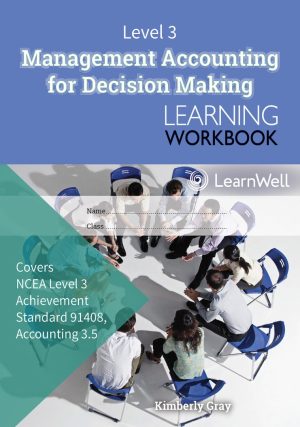 LWB Level 3 Management Accounting for Decision Making 3.5 Learning Workbook