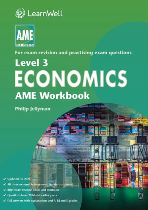 AME NCEA Level 3 Economics Workbook 2025