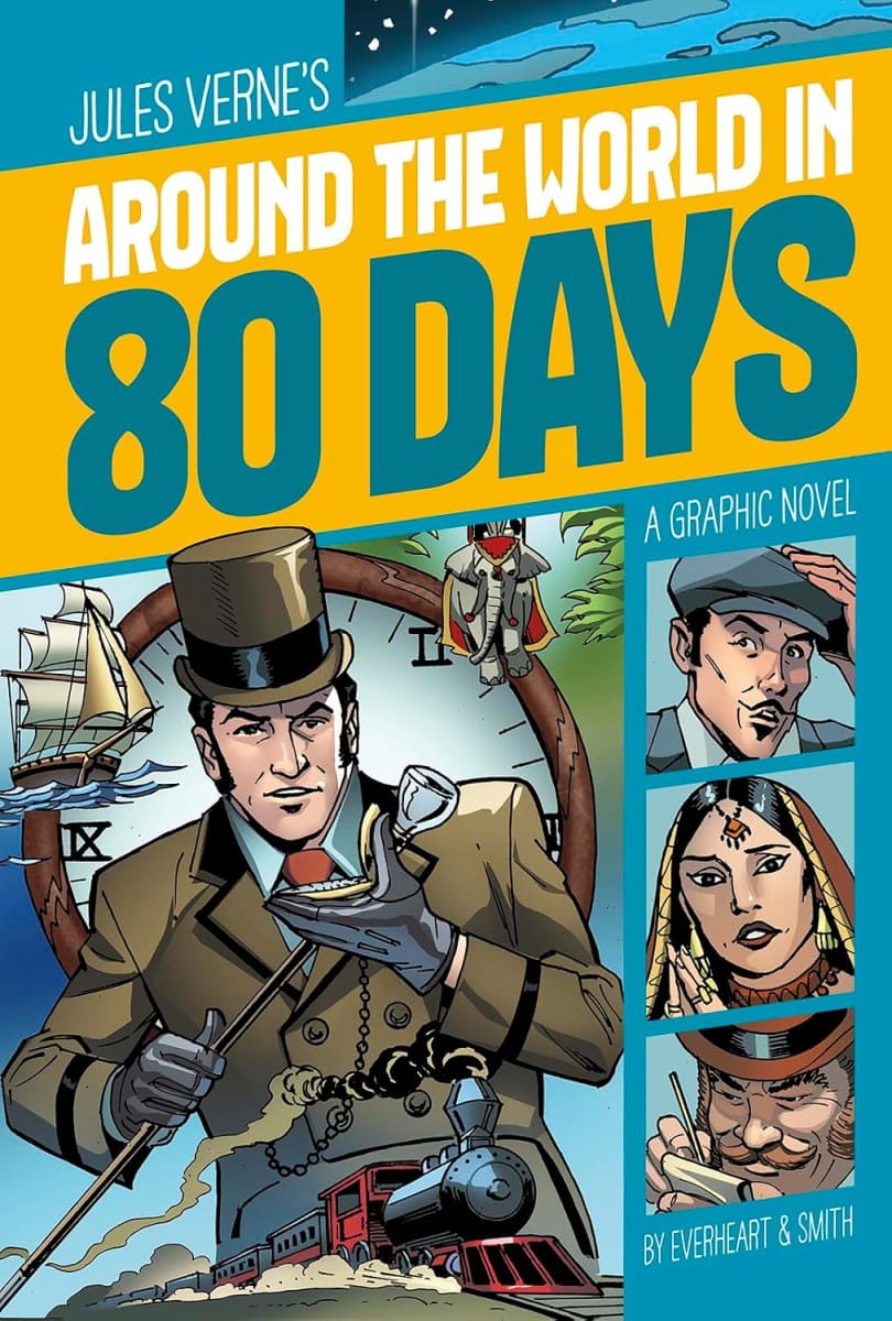 Around The World In 80 Days - A Graphic Novel