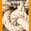 Ropes and Knots