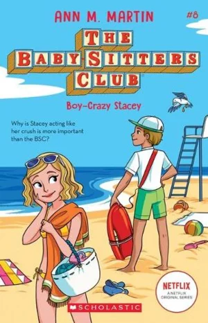 The Baby-Sitter's Club - Boy-Crazy Stacey #8