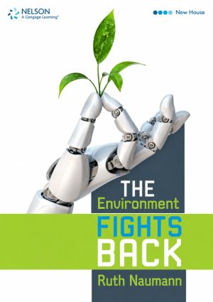 The Environment Fights Back