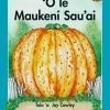 ‘O le Maukeni Sau’ai / The Giant Pumpkin